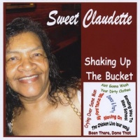 CD Baby Sweet Claudette - Shaking up the Bucket Photo