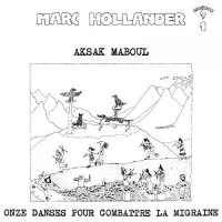Imports Aksak Maboul - Onze Dances Pour Combattre La Migraine Photo