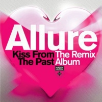 Magik Muzik Allure - Kiss From the Past: the Remix Album Photo
