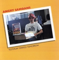 Angry Samoans - Yesterday Started Photo