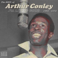 Kent Records UK Arthur Conley - Im Living Good 1964-1974 Photo