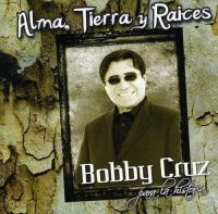 Vo Productions Bobby Para La Historia Cruz - Alma Tierra Y Raices Photo