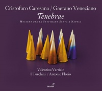 Glossa Caresana / Veneziano / Carriale / Florio - Tenebrae: Neapolitan Music For the Holy Week Photo