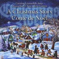 CD Baby Carol & Ottawa Bach Choir Leonardelli - Christmas Story/a Conte De Noel Photo