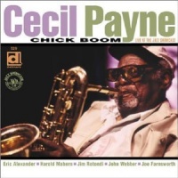 Delmark Cecil Payne - Chic Boom: Live At the Jazz Showcase Photo