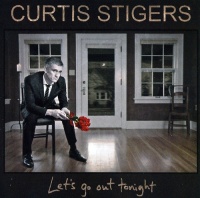 Curtis Stigers - Let's Go Out Tonight Photo