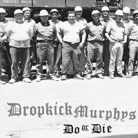 Hellcat Records Dropkick Murphys - Do or Die Photo