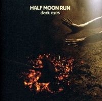 Imports Half Moon Run - Dark Eyes Photo