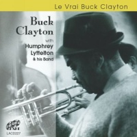 Clayton / Lyttelton & His Band - Le Vrai Buck Clayton Photo