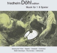 Dreyer Gaido Dohl / Bauml / Kroumata Percussion Ensemble - Dohl Edition 13 Photo