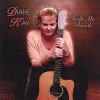 CD Baby Diane Kay - Help Me Decide Photo