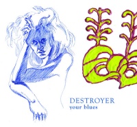 Merge Records Destroyer - Your Blues Photo