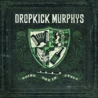 Dropkick Murphys - Going Out In Style Photo