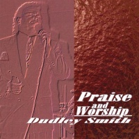CD Baby Dudley Smith - Praise & Worship Photo