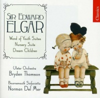 Chandos Elgar / Ulster Orch / Thomson - Wand of Youth Suites / Nursery Suite / Dream Child Photo