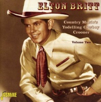 Jasmine Music Elton Britt - Country Music's Yodelling Cowboy Crooner 2 Photo