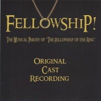 CD Baby Fellowship - Fellowship! the Musical Parody of the Fellowship O Photo