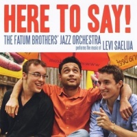 CD Baby Fatum Brothers' Jazz Orchestra - Here to Say! Photo