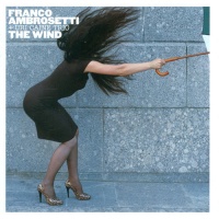 Enja Franco Ambrosetti / Uri Caine Trio - Wind Photo