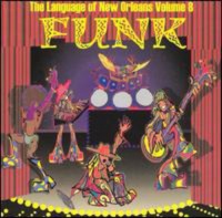 Louisiana Red Hot Funk: Language of New Orleans 8 / Various Photo