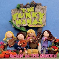 CD Baby Funky Mamas - Pickin In the Garden Photo