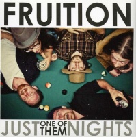 Fruition Llc Fruition - Just One of Them Nights Photo