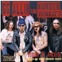 Alive Records Gg & Murder Junkies Allin - Terror In America Photo