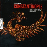 Analekta Hatzis / O'Callaghan / Tollar Gryphon Trio - Constantinople Photo
