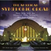 Brilliant Classics Jean-Baptiste Robin - American Symphonic Organ Photo