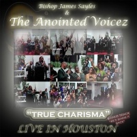 CD Baby Jk Bishop & the Anointed Voicez Sayles - Tav-Live In Houston-True Charisma Photo