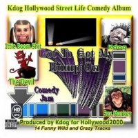 CD Baby Kdog - Kdog Hollywood Street Life Comedy Photo