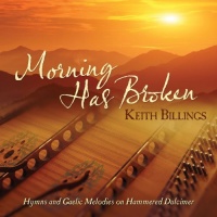 Chordant Keith Billings - Morning Has Broken: Hymns & Gaelic Melodies On Photo