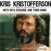 Chrome Dreams Kris Kristofferson - Let the Music Play Photo