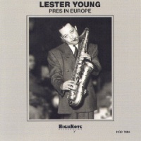 Highnote Lester Young - Pres In Europe Photo