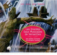 Naive Les Talens Lyriques / Rousset - Les Grandes Eaux Musicales De Versailles Photo
