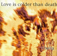 Metropolis Records Love Is Colder Than Death - Oxiea Photo