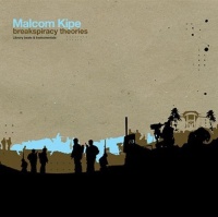 CD Baby Malcom Kipe - Breakspiracy Theories Photo