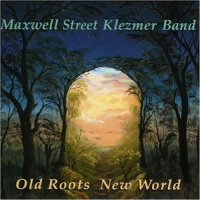 Shanachie Maxwell Street Klezmer Band - Old Roots New World Photo