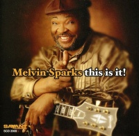 Savant Melvin Sparks - This Is It Photo