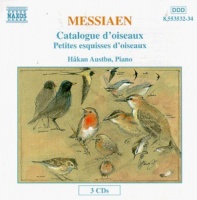 Naxos Messiaen / Austbo - Catalogue D'Oiseaux / Petites Esquisses D'Oiseaux Photo