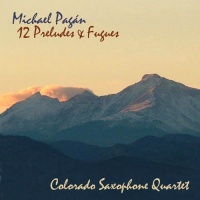 Tapestry Records Michael Pagan / Colorado Saxophone Quartet - Twelve Preludes & Fugues Photo