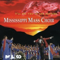 Malaco Records Mississippi Mass Choir - I'Ll See You In the Rapture Photo