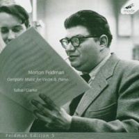 Mode Morton Feldman - Edition 3: Complete Works For Violin & Piano Photo