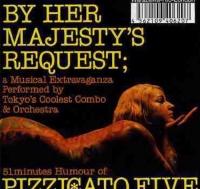 Imports Pizzicato Five - On Her Majesty's Request Photo