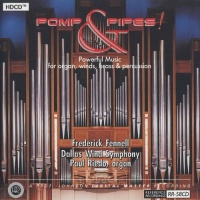 Reference Recordings Riedo / Fennell / Dallas Wind Symphony - Pomp & Pipes: Powerful Music For Organ & Winds Photo