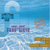 CD Baby Robert Landry & Free Wave - Free Waves & Summer Dreams Se Photo