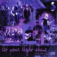 CD Baby Rock My Soul - Let Your Light Shine: Rock My Soul Live Photo