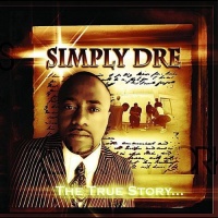 CD Baby Simply Dre - True Story Photo