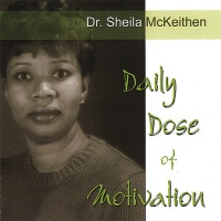 CD Baby Sheila Mckeithen - Daily Dose of Motivation Photo