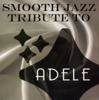Cc Ent Copycats Smooth Jazz Tribute to Adele / Various Artists Photo